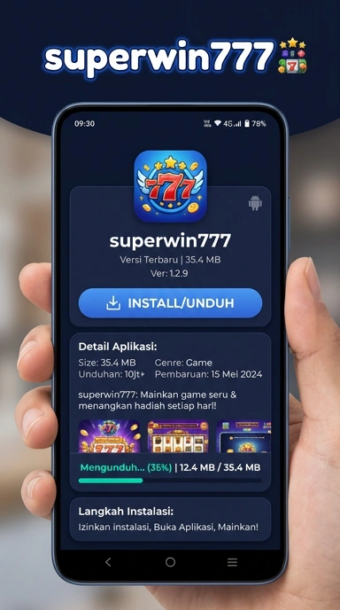 Panduan Unduh dan Instal APK superwin777 untuk Pengguna Android